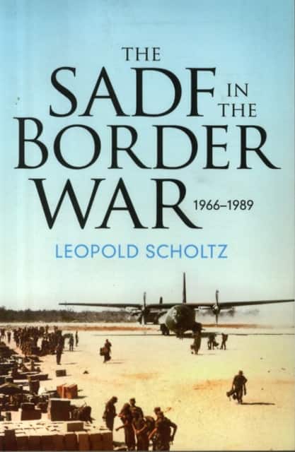 The South African Defence Forces in the Border War 1966-1989 av Leopold Scholtz