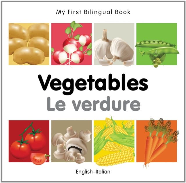 My First Bilingual Book - Vegetables - English-italian