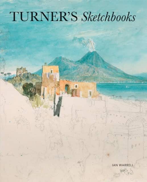 Turner's Sketchbooks av Ian Warrell