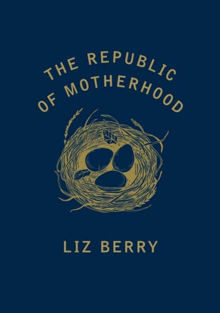 The Republic of Motherhood av Liz Berry