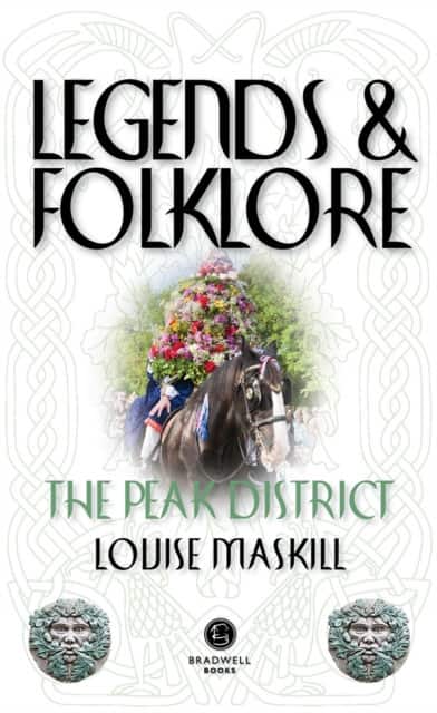 Legends & Folklore The Peak District av Louise Maskill