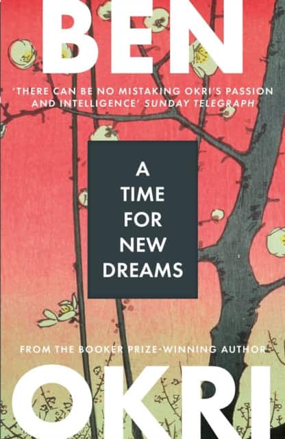 A Time for New Dreams av Ben Okri