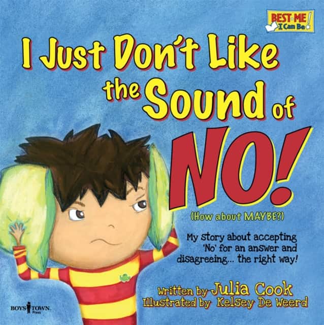 I Just Don't Like the Sound of No! av Julia Cook