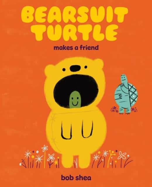 Bearsuit Turtle Makes a Friend av Bob Shea