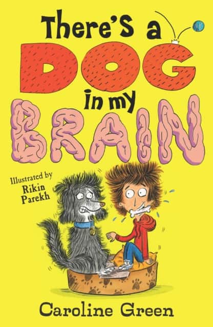 There's a Dog in My Brain! av Caroline Green