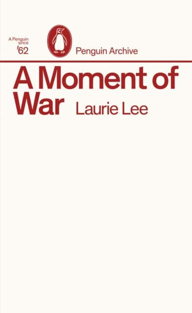 A Moment of War av Laurie Lee