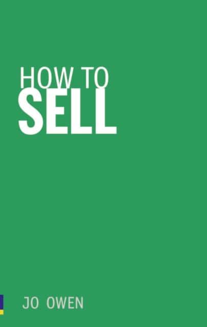 How to Sell av Jo Owen