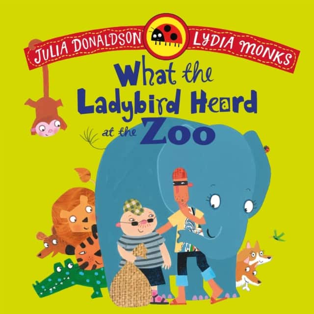 What the Ladybird Heard at the Zoo av Julia Donaldson