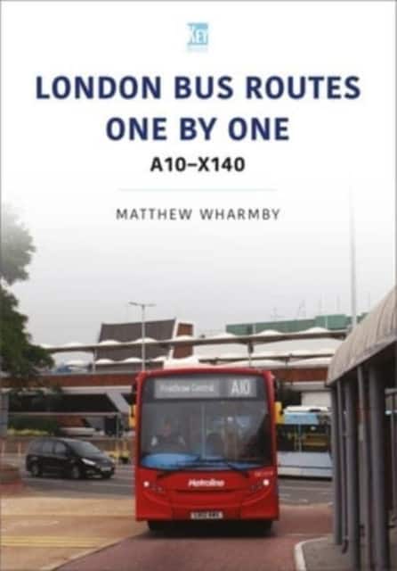 London Bus Routes One by One: A10-X140 av Matthew Wharmby