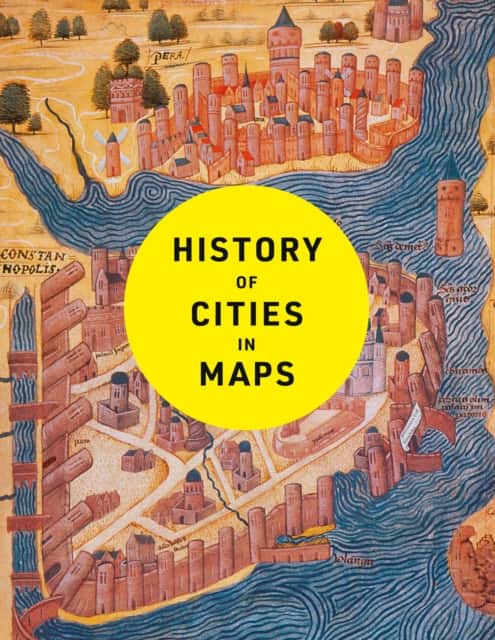 History of Cities in Maps av Philip Parker