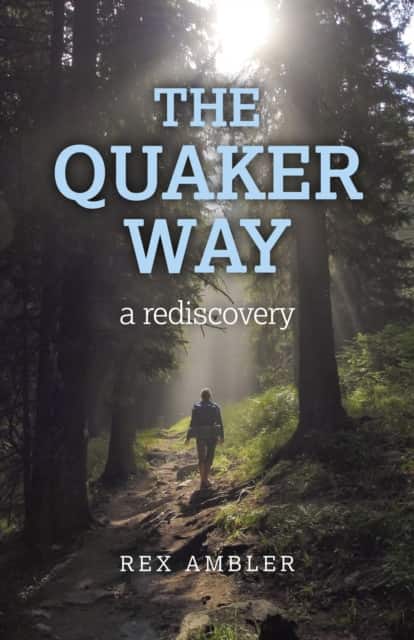 Quaker Way, The – a rediscovery av Rex Ambler
