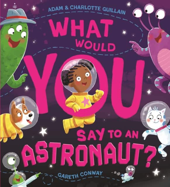 What Would You Say to an Astronaut? av Adam Guillain