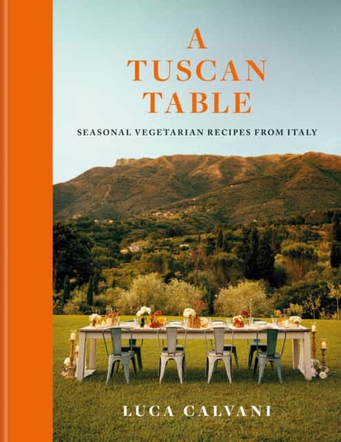 A Tuscan Table av Luca Calvani