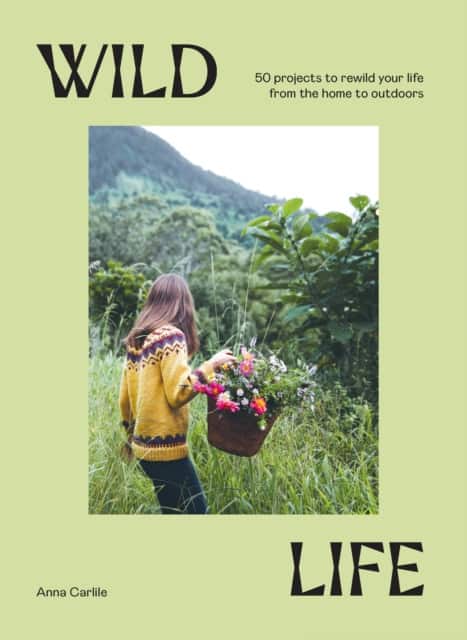 Wild Life av Anna Carlile