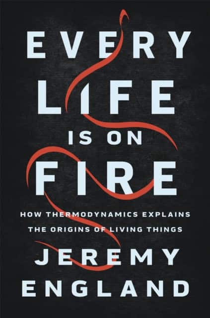 Every Life Is on Fire av Jeremy England