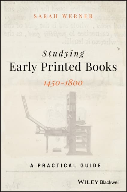 Studying Early Printed Books, 1450–1800 – A Practical Guide
