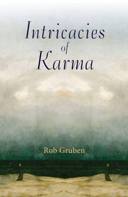 Intricacies of Karma av Rob Gruben