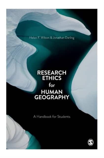 Research Ethics for Human Geography av Helen F. Wilson