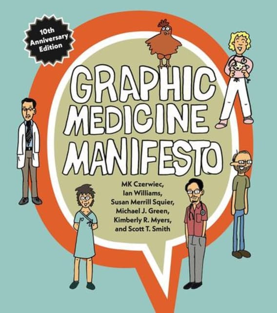 Graphic Medicine Manifesto – Tenth–Anniversary Edition