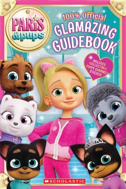 Paris and Pups: Glamazing Guidebook av Scholastic Inc