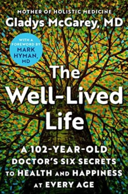 The Well-Lived Life av Gladys McGarey