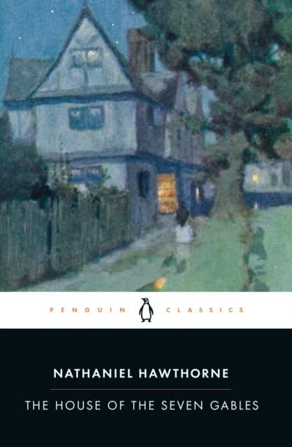 The House of the Seven Gables av Nathaniel Hawthorne