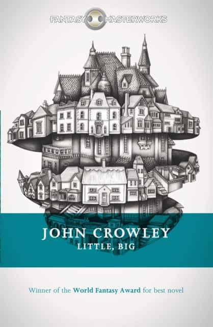 Little, Big av John Crowley