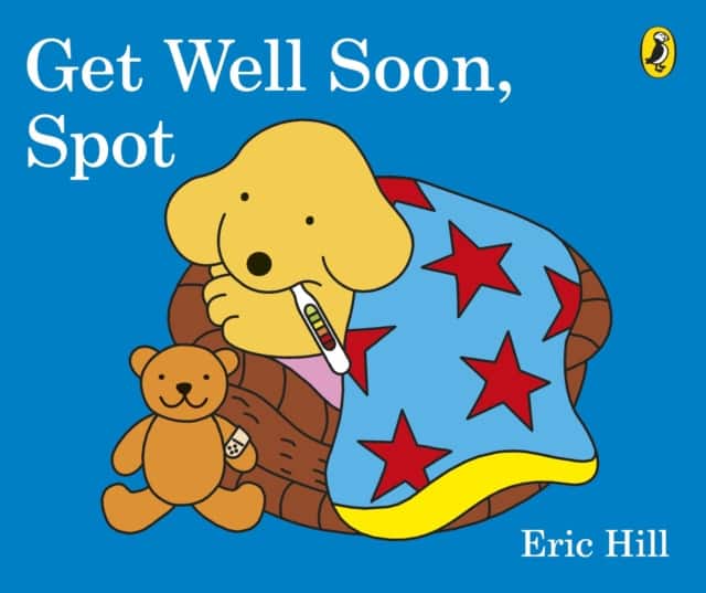Get Well Soon, Spot av Eric Hill