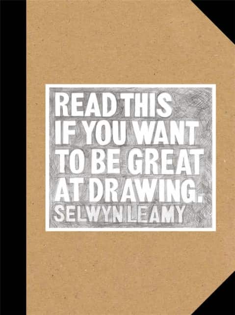 Read This if You Want to Be Great at Drawing av Selwyn Leamy