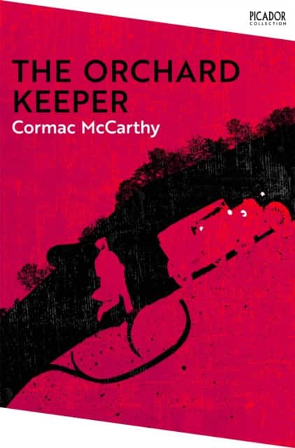 The Orchard Keeper av Cormac McCarthy