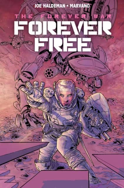 The Forever War Vol. 2: Forever Free av Joe Haldeman