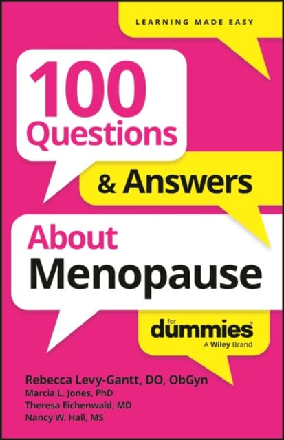 100 Questions & Answers About Menopause For Dummie s