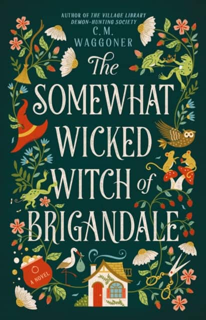 The Somewhat Wicked Witch of Brigandale av C. M. Waggoner