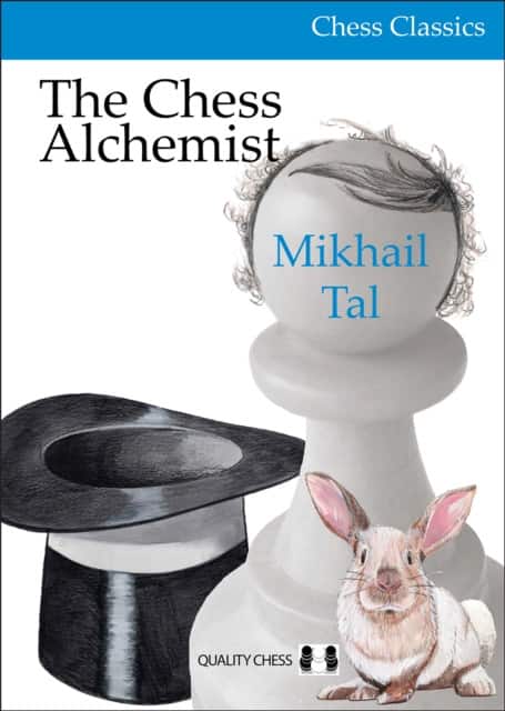 The Chess Alchemist av Mikhail Tal