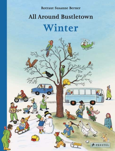 All Around Bustletown: Winter av Rotraut Susanne Berner