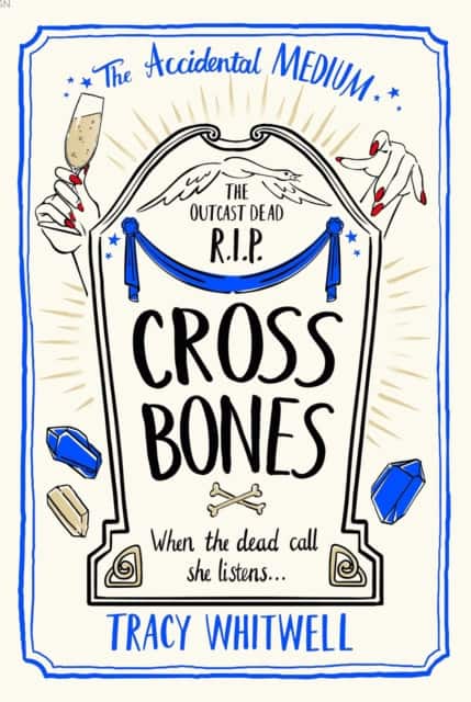 Cross Bones av Tracy Whitwell
