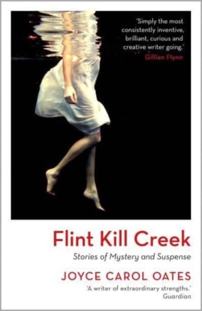 Flint Kill Creek av Joyce Carol Oates