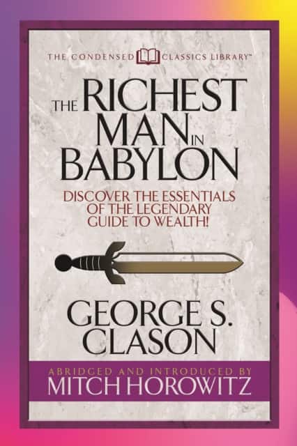 The Richest Man in Babylon (Condensed Classics) av George S. Clason