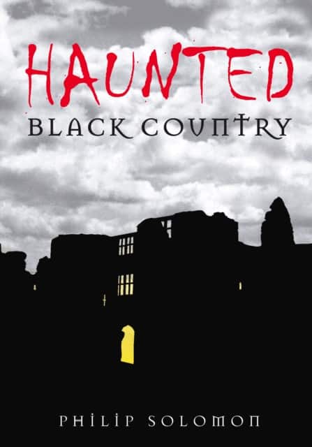 Haunted Black Country av Philip Solomon