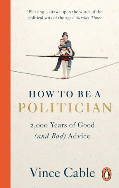 How to be a Politician av Vince Cable