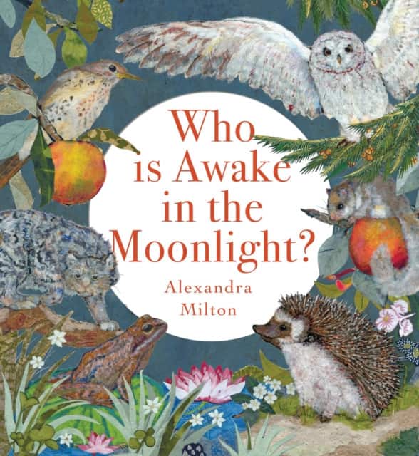 Who Is Awake in the Moonlight? av Alexandra Milton