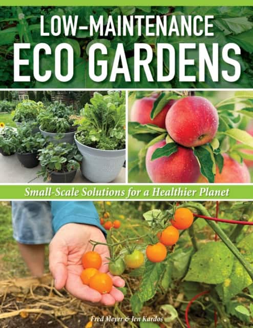 Low-Maintenance Eco Gardens av Fred Meyer