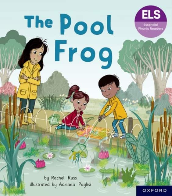 Essential Letters and Sounds: Essential Phonic Readers: Oxford Reading Level 3: The Pool Frog av Rachel Russ