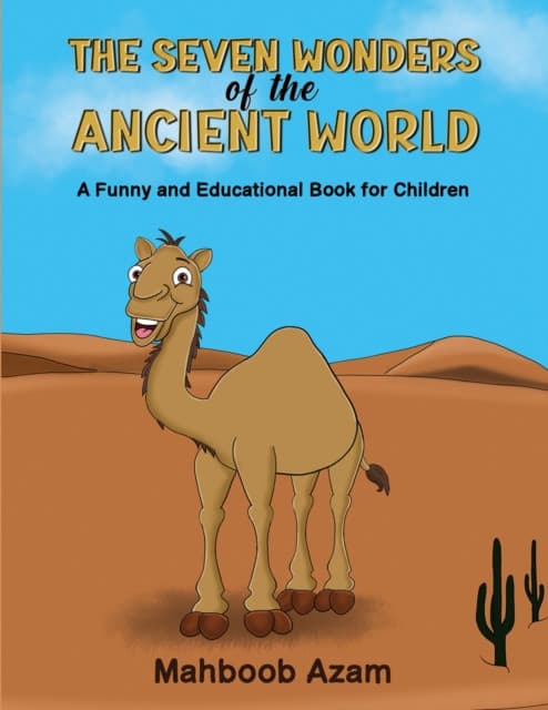 The Seven Wonders of the Ancient World: A Funny and Educational Book for Children