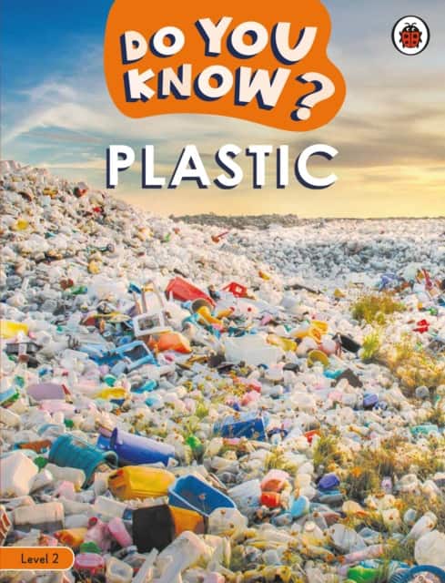 Do You Know? Level 2 - Plastic av Ladybird