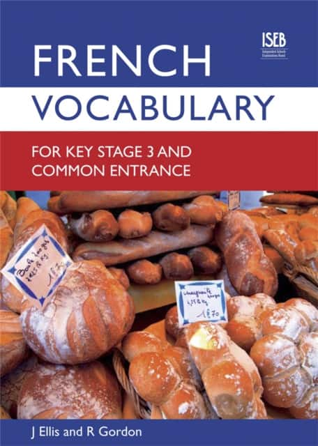 French Vocabulary for Key Stage 3 and Common Entrance (2nd Edition) av John Ellis