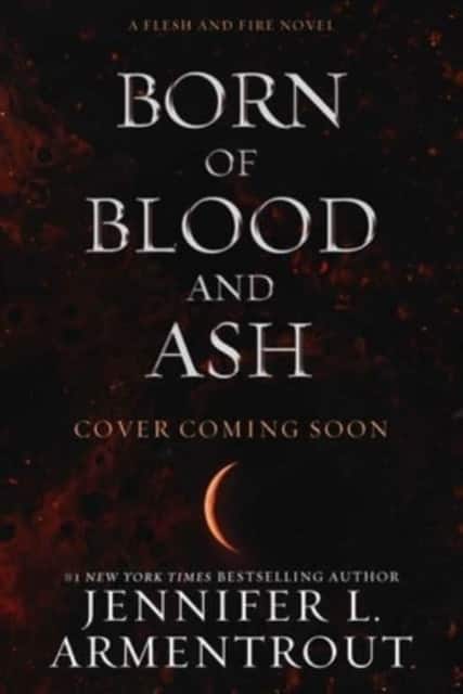 Born of Blood and Ash av Jennifer L. Armentrout