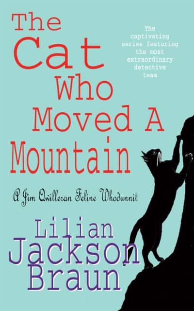 The Cat Who Moved a Mountain (The Cat Who… Mysteries, Book 13) av Lilian Jackson Braun