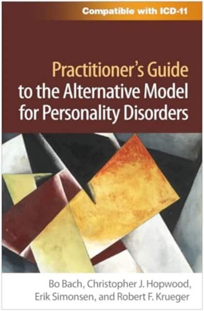 Practitioner's Guide to the Alternative Model for Personality Disorders av Bo Bach