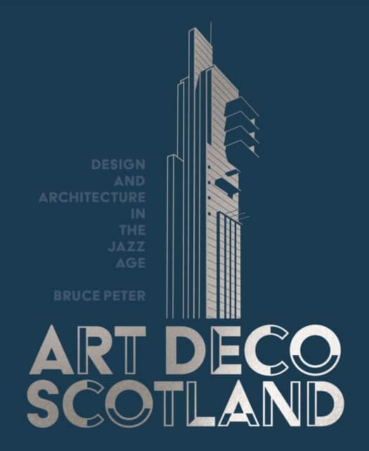 Art Deco Scotland av Bruce Peter